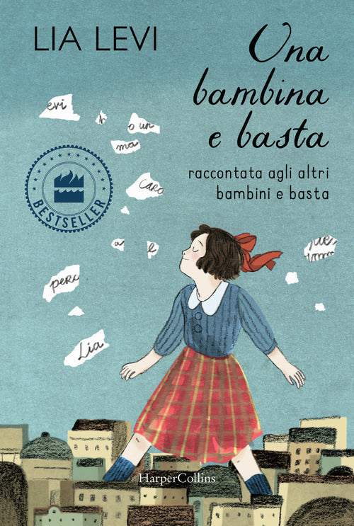 Cover of bambina e basta. Raccontata agli altri bambini e basta