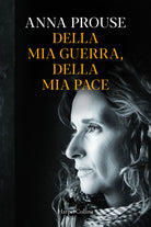 Cover of Della mia guerra, della mia pace