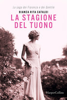 Cover of stagione del tuono. La saga dei Fiorenza e dei Gentile