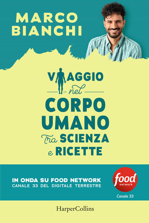 Cover of Viaggio nel corpo umano tra scienza e ricette