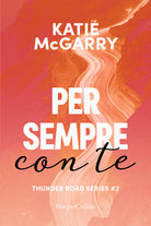 Cover of Per sempre con te. Thunder road series