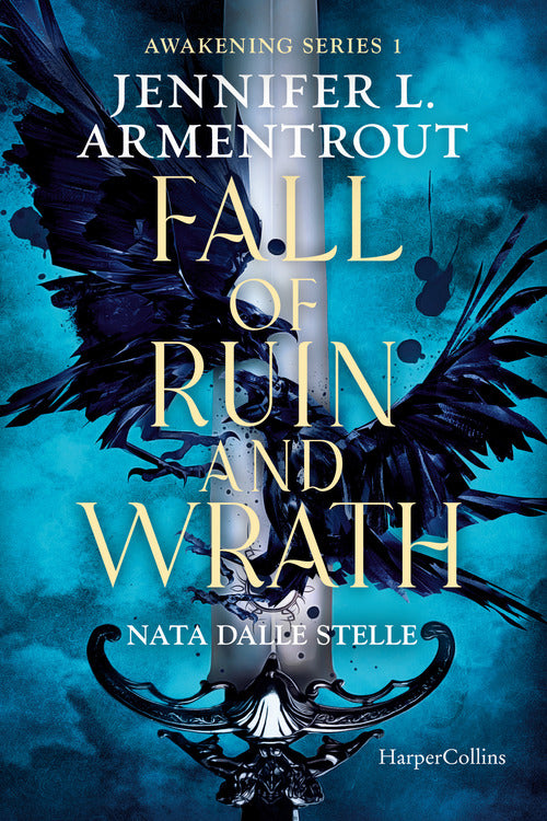 Cover of Fall of ruin and wrath. Nata dalle stelle. Awakening series