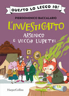 Cover of Arsenico e vecchi lupetti. L'investigatto