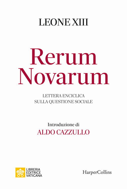 Rerum novarum. Lettera enciclica sulla questione sociale
