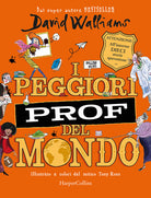 I peggiori prof del mondo