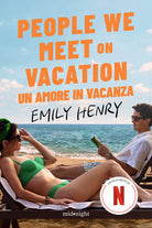 People we meet on vacation. Un amore in vacanza