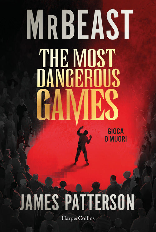 The most dangerous games. Gioca o muori