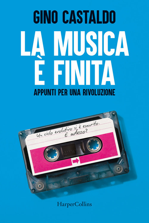 La musica finita. Appunti per una rivoluzione