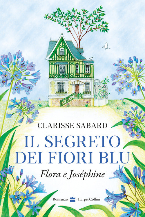 Il segreto dei fiori blu. Flora & Josphine