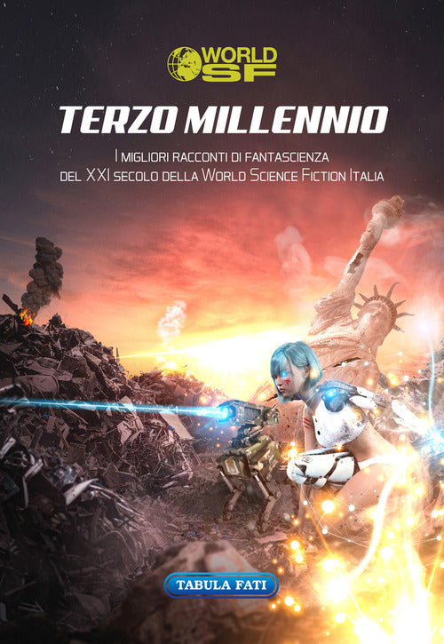 Cover of Terzo millennio. I migliori racconti di fantascienza del XXI secolo della World Science Fiction Italia