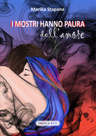 Cover of mostri hanno paura dell'amore