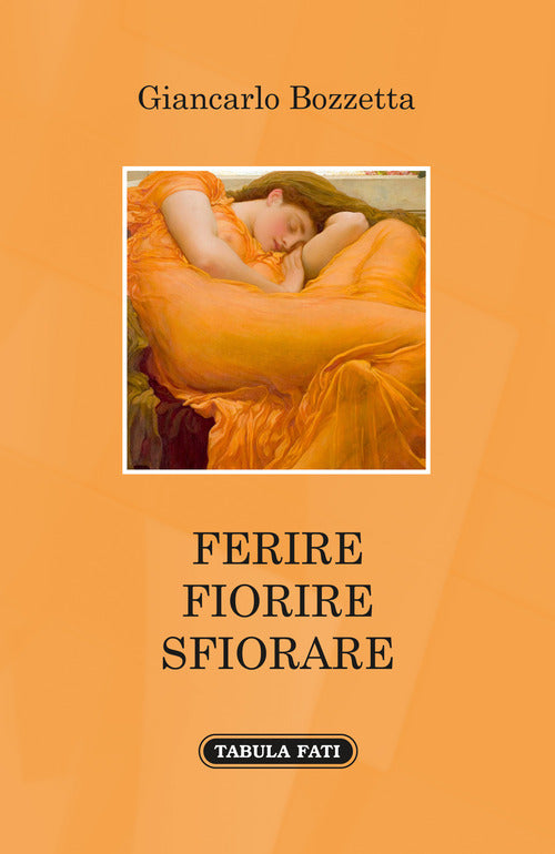 Cover of Ferire fiorire sfiorare