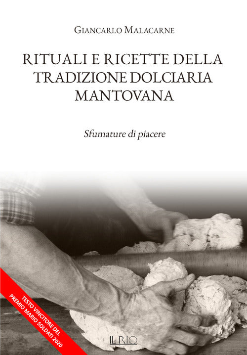 Cover of Rituali e ricette della tradizione dolciaria mantovana. Sfumature di piacere