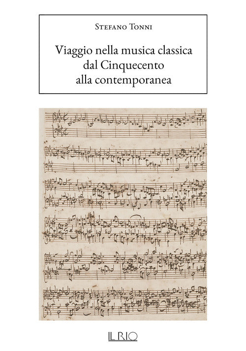 Cover of Viaggio nella musica classica. Dal Cinquecento alla contemporanea