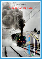 Cover of Quel treno per Carpi