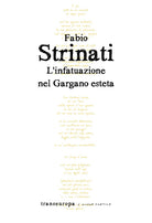 Cover of infatuazione nel Gargano esteta