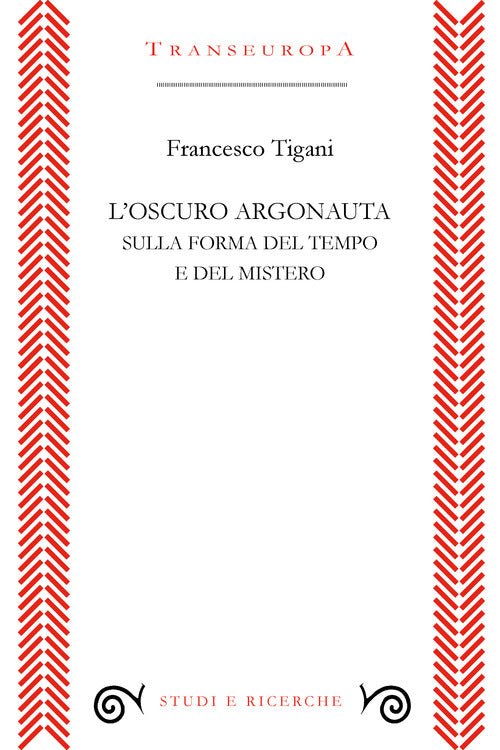 Cover of oscuro argonauta. Sulla forma del tempo e del mistero