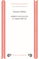 Spirito selvaggio. Le stagioni della vita