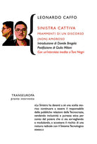 Sinistra cattiva. Frammenti di un discorso (non) amoroso
