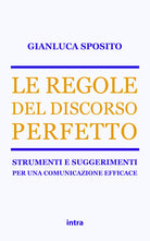 Cover of regole del discorso perfetto. Strumenti e suggerimenti per una comunicazione efficace