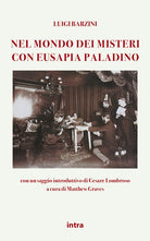 Cover of Nel mondo dei misteri con Eusapia Palladino. Con un saggio introduttivo di Cesare Lombroso