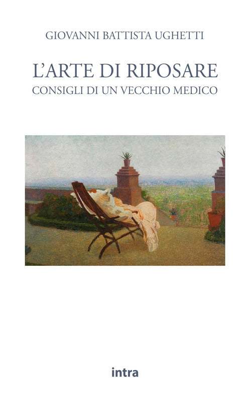 Cover of arte di riposare. Consigli di un vecchio medico