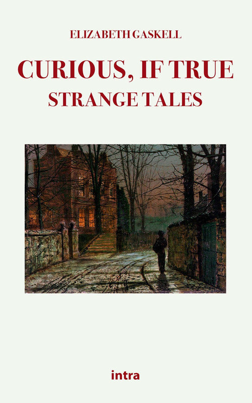 Cover of Curious, if true: strange tales