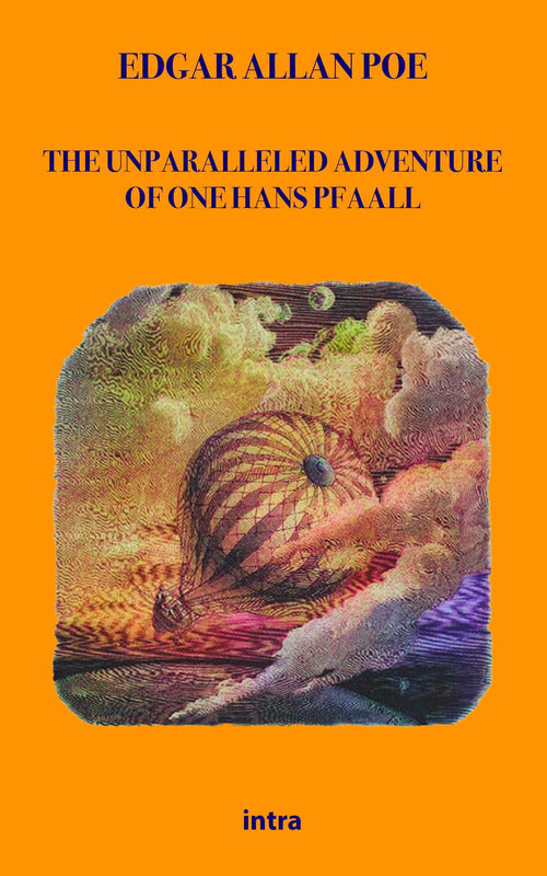 Cover of unparalleled adventure of one Hans Pfaall