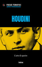 Houdini. L'arte di sparire