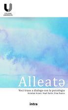 Cover of Alleatə. Voci trans a dialogo con la psicologia
