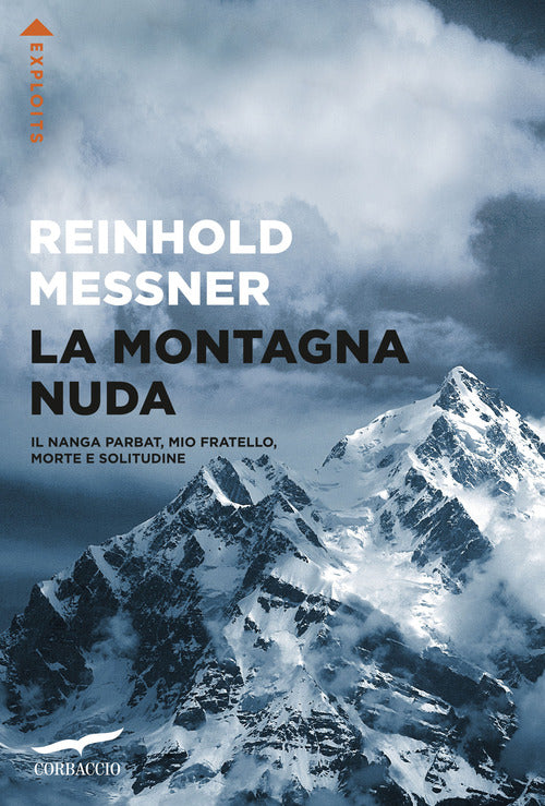 Cover of montagna nuda. Il Nanga Parbat, mio fratello, morte e solitudine