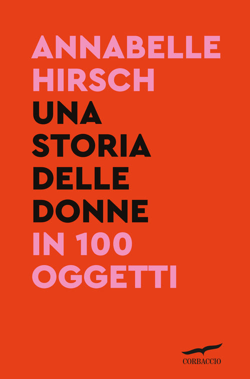 Cover of storia delle donne in 100 oggetti