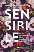 Cover of Sensibile. La forza dell'empatia in un mondo indifferente