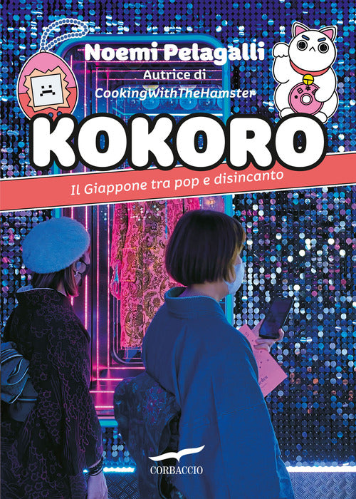 Cover of Kokoro. Il Giappone tra pop e disincanto