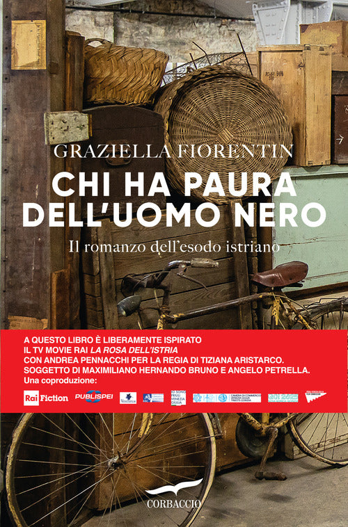 Cover of Chi ha paura dell'uomo nero. Il romanzo dell'esodo istriano