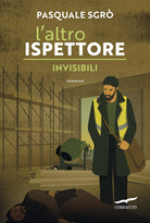 L'altro ispettore. Invisibili