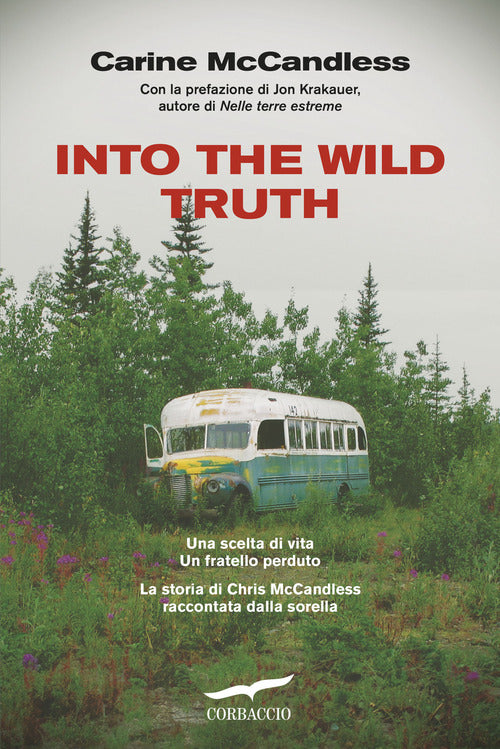 Into the wild truth