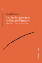 Cover of etudes grecques de Gustave Flaubert. Édition du Carnet de travail n.1