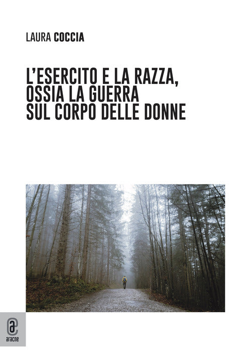 Cover of esercito e la razza, ossia la guerra sul corpo delle donne