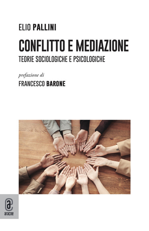 Cover of Conflitto e mediazione. Teorie sociologiche e psicologiche