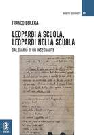 Cover of Leopardi e la scuola, Leopardi nella scuola. Dal diario di un insegnante
