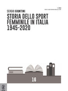 Cover of Storia dello sport femminile in Italia 1945-2020