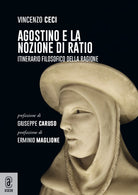 Cover of Agostino e la nozione di ratio. Itinerario filosofico della ragione