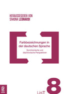 Cover of Farbbezeichnungen in der deutschen Sprache. Synchronische und diachronische Perspektiven