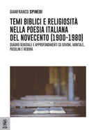 Cover of Temi biblici e religiosità nella poesia italiana del Novecento (1900-1980). Quadro generale e approfondimenti su Govoni, Montale, Pasolini e Rebora