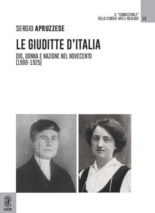 Cover of Giuditte d'Italia. Dio, donna e nazione nel Novecento (1900-1925)