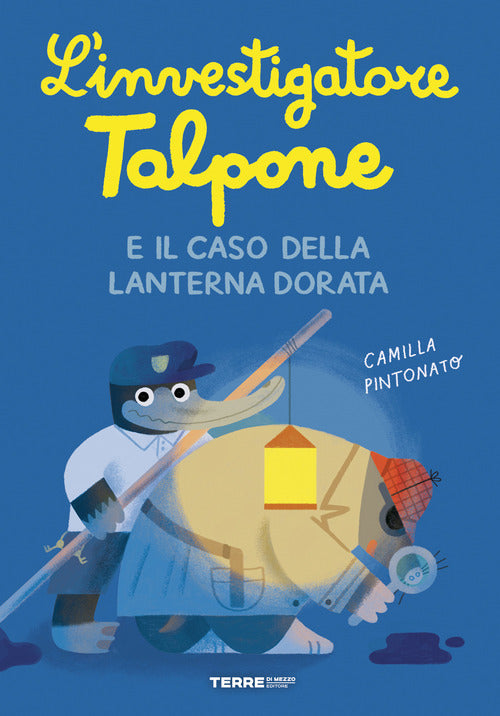 Cover of investigatore Talpone e il caso della lanterna dorata