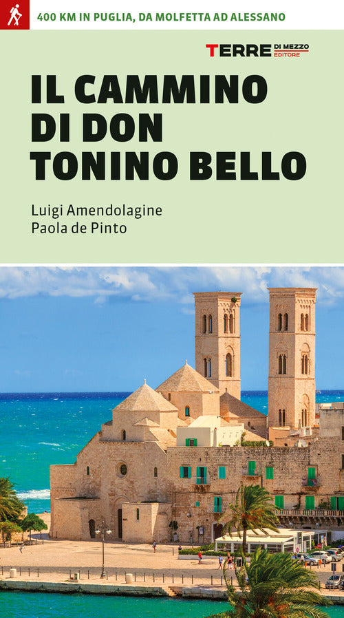 Cover of cammino di don Tonino Bello. 400 km in Puglia, da Molfetta ad Alessano