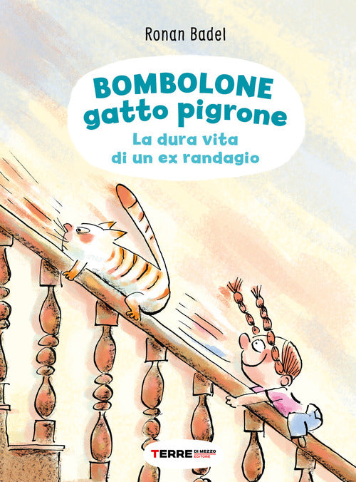 Cover of Bombolone gatto pigrone. La dura vita di un ex randagio
