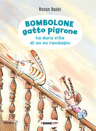 Cover of Bombolone gatto pigrone. La dura vita di un ex randagio